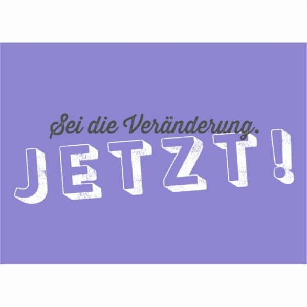 Postkarte "Jetzt!"